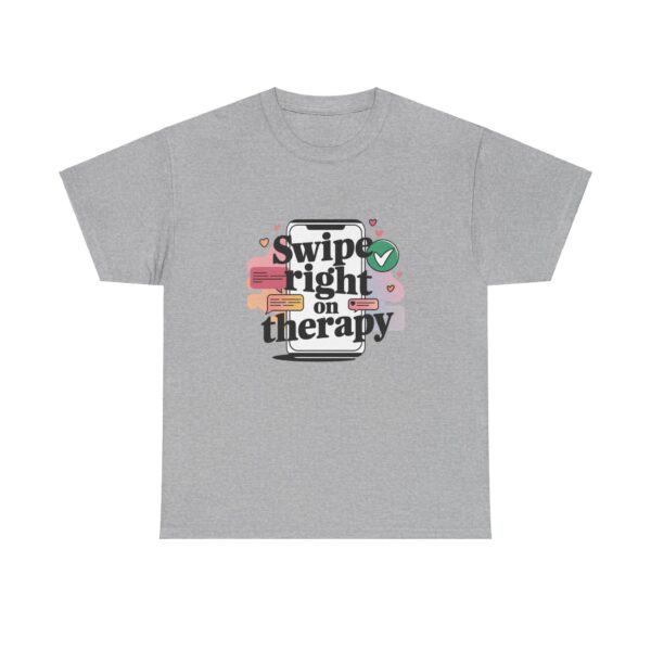 Swipe Right On Therapy Unisex Tee - Image 7
