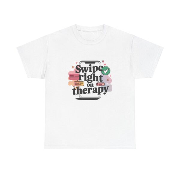 Swipe Right On Therapy Unisex Tee - Image 3